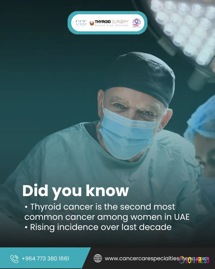Excellence in Surgical Care: Advanced Colorectal and Thyroid Treatment Services in Dubai and the Gulf