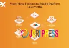 Must-Have Features to Build a Platform Like Printful