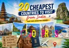 Cheapest Countries to Visit from India