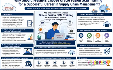 Why Should Freshers Choose Oracle Fusion SCM Training for a Successful Career in Supply Chain Management?