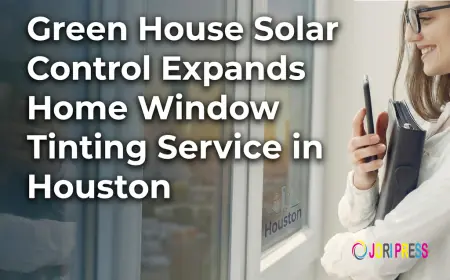 Green House Solar Control Expands Home Window Tinting Service in Houston