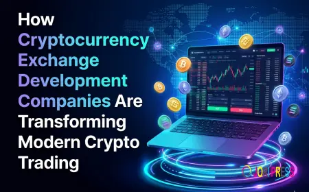 How Cryptocurrency Exchange Development Companies Are Transforming Modern Crypto Trading