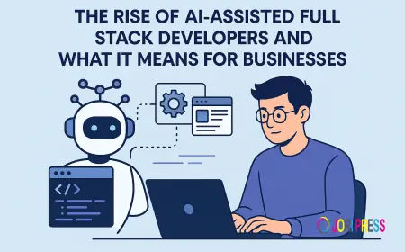 The Rise of AI-Assisted Full Stack Developers and What It Means for Businesses