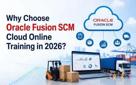 Why Choose Oracle Fusion SCM Cloud Online Training in 2026?