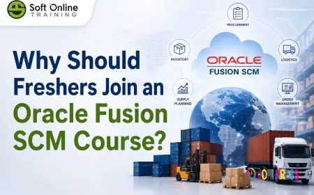 Why Should Freshers Join an Oracle Fusion SCM Course?