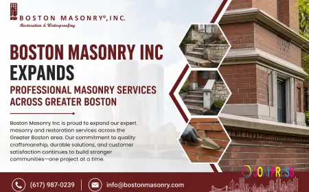 Boston Masonry Inc Expands Professional Masonry Services Across Greater Boston