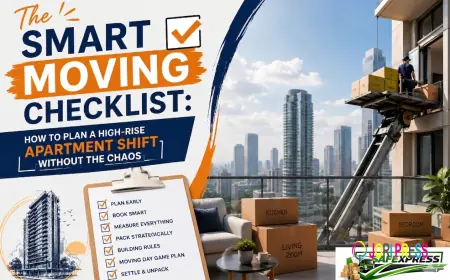 The Smart Moving Checklist: How to Plan a High-Rise Apartment Shift Without the Chaos