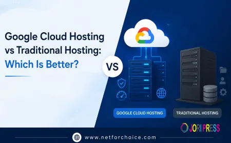 Google Cloud Hosting vs Traditional Hosting: Which Is Better?