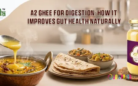 A2 Ghee for Digestion: How It Improves Gut Health Naturally