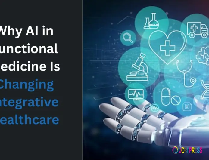 Why AI in Functional Medicine Is Changing Integrative Healthcare