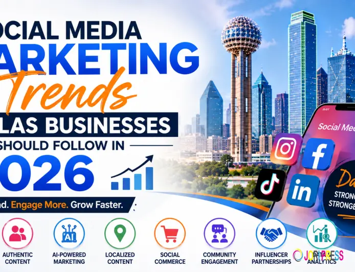 Social Media Marketing Trends Dallas Businesses Should Follow in 2026