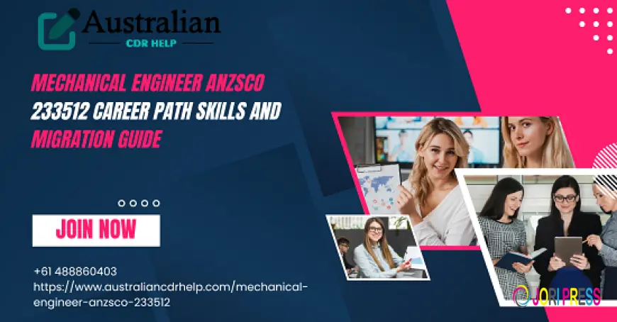 Mechanical Engineer ANZSCO 233512 Career Path Skills and Migration Guide