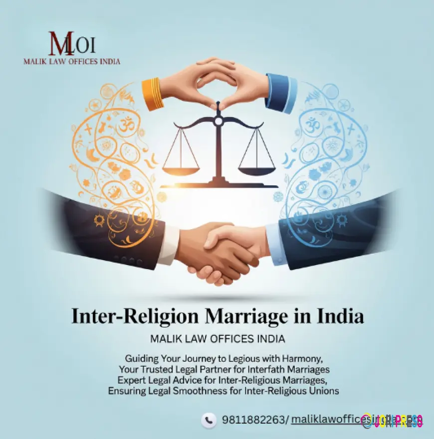 Inter Religion Marriage- Malik Law Offices India