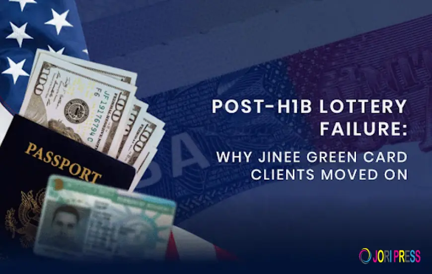 Post-H1B Lottery Failure: Why Jinee Green Card Clients Moved On