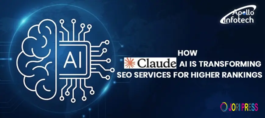 SEO Company in Ahmedabad: How Claude AI is Transforming SEO Services for Higher Rankings