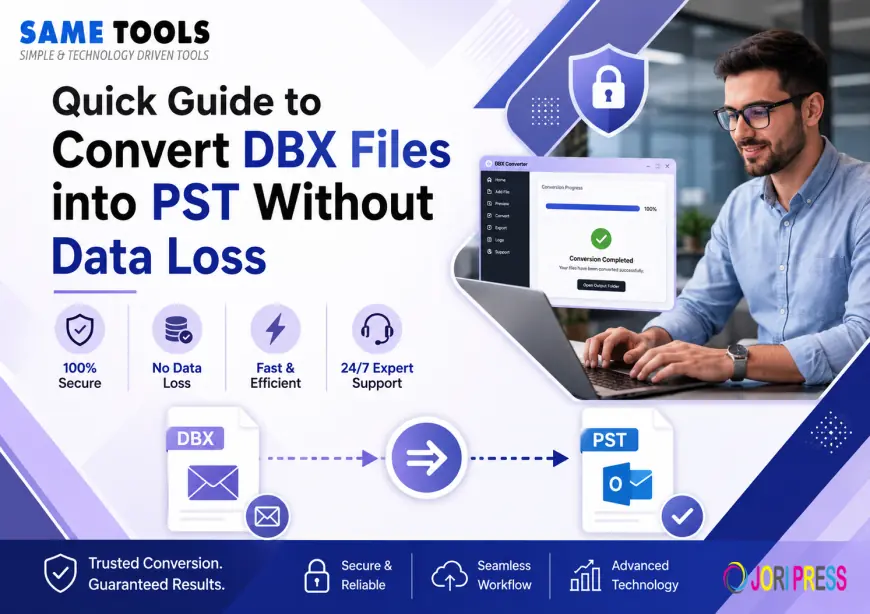 Quick Guide to Convert DBX Files into PST Without Data Loss