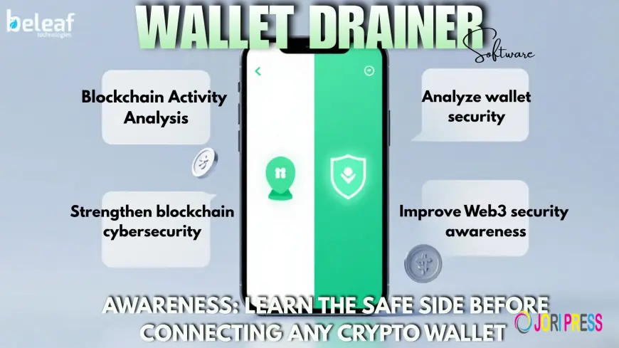 Wallet Drainer Awareness: Learn the Safe Side Before Connecting Any Crypto Wallet