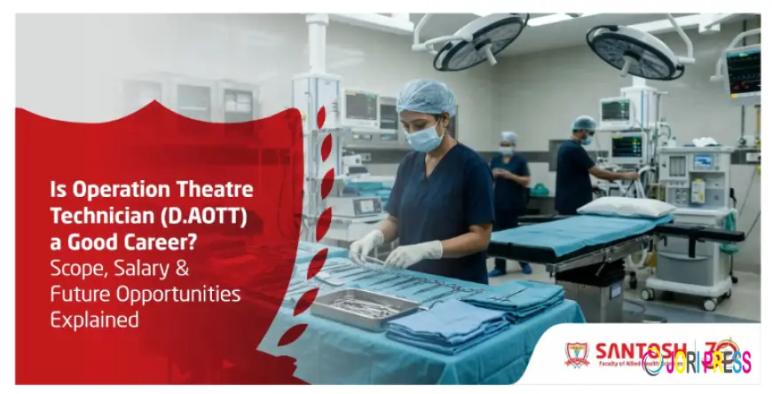 Is Operation Theatre Technician (D.AOTT) a Good Career?