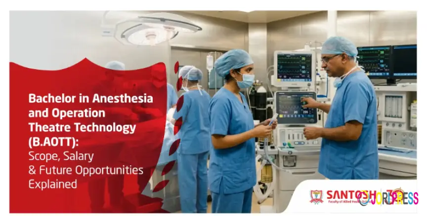 Bachelor in Anaesthesia and Operation Theatre Technology (BAOTT)
