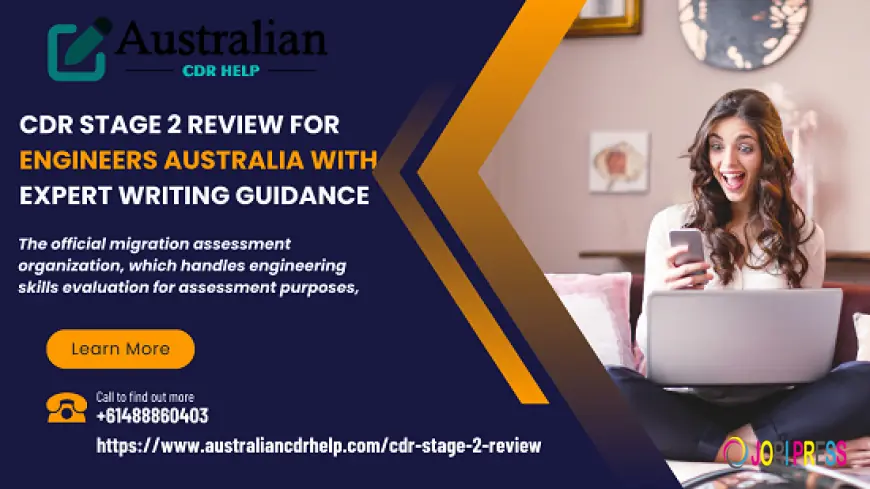 CDR Stage 2 Review for Engineers Australia with Expert Writing Guidance