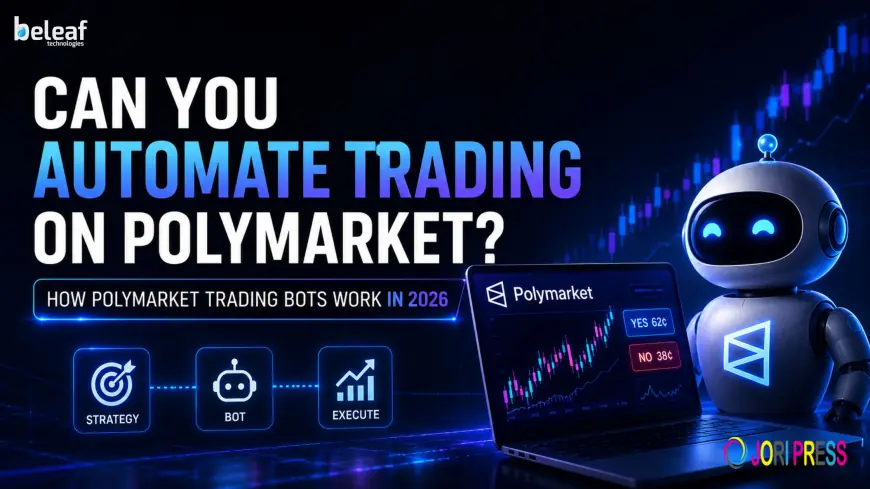 Can You Automate Trading on Polymarket? How Polymarket Trading Bots Work in 2026