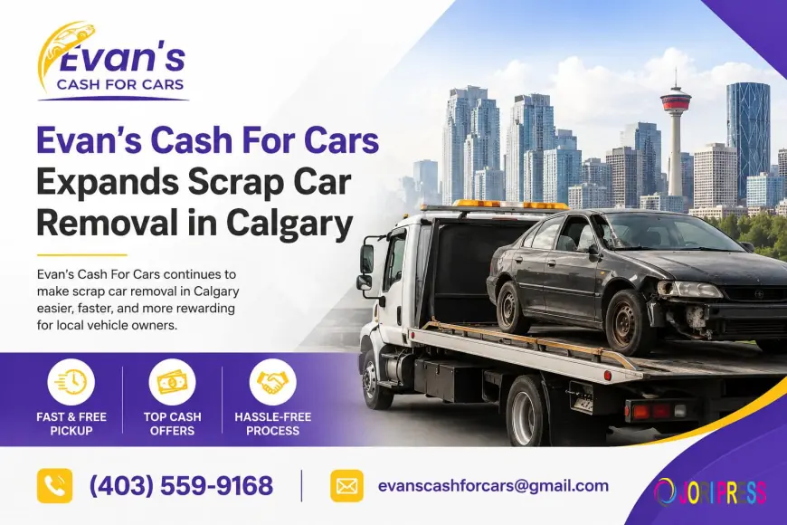 Evan’s Cash For Cars Expands Scrap Car Removal in Calgary