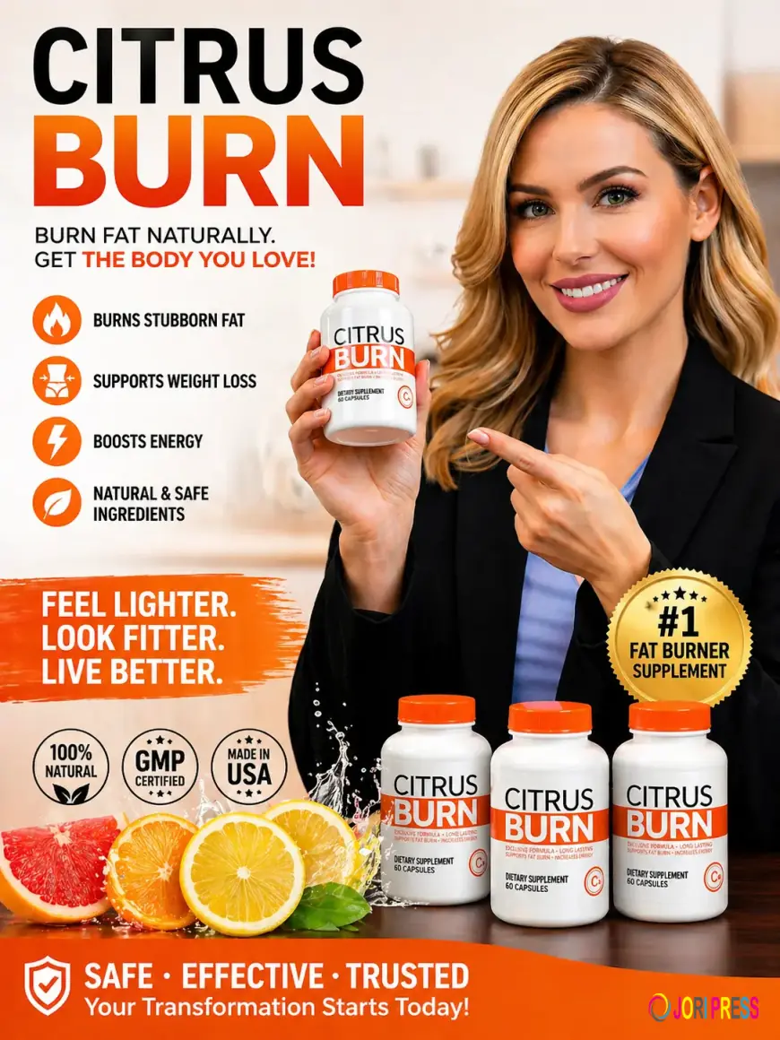 CitrusBurn Review USA: Ingredients, Benefits, Side Effects & Results