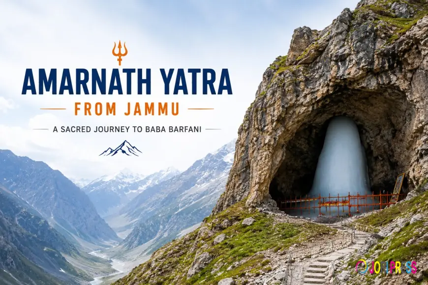 Amarnath Yatra from Jammu: A Complete Guide to a Safe, Spiritual & Well-Planned Himalayan Pilgrimage