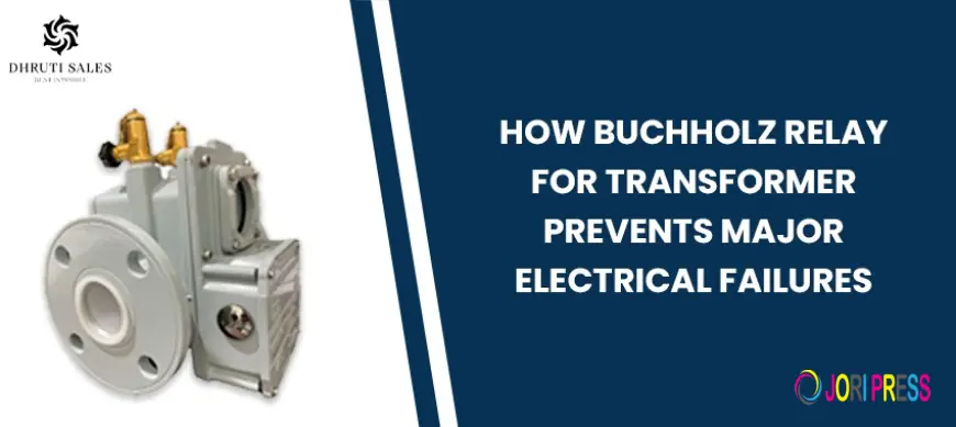 How Buchholz Relay For Transformer Prevents Major Electrical Failures