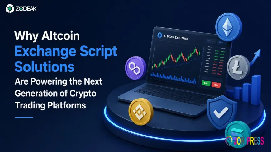 Why Altcoin Exchange Script Solutions Are Powering the Next Generation of Crypto Trading Platforms