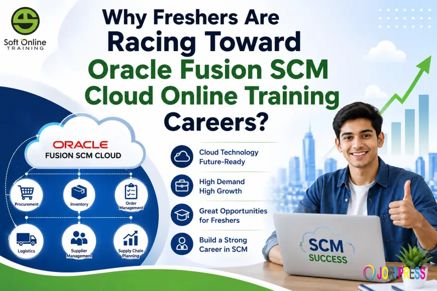 Why Freshers Are Racing Toward Oracle Fusion SCM Cloud Online Training Careers?