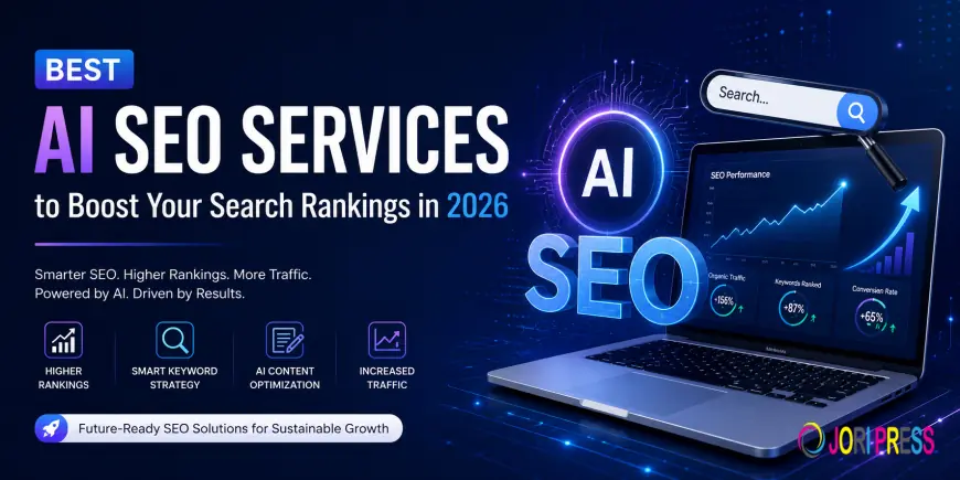 Best AI SEO Services to Boost Your Search Rankings in 2026