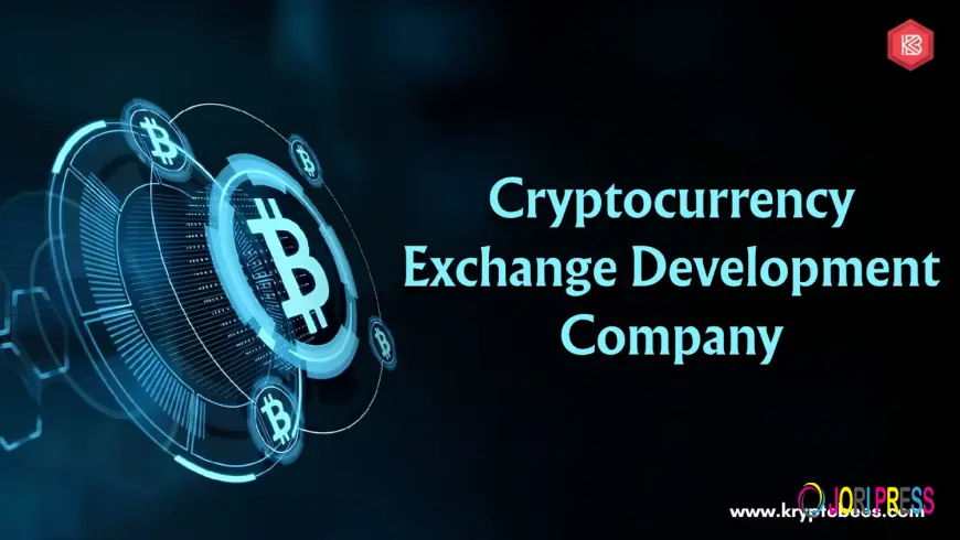Why Should Businesses Choose a Cryptocurrency Exchange Development Company for Their Crypto Projects?