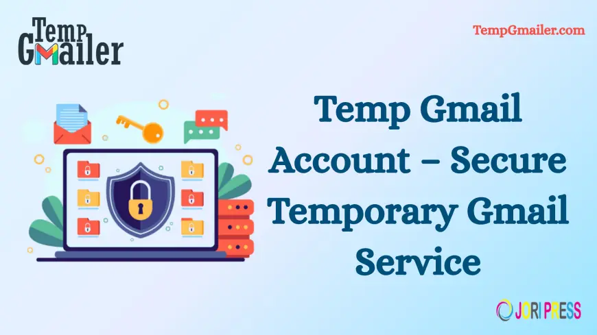 Temp Gmail: Free Temporary Email for Secure Online Access
