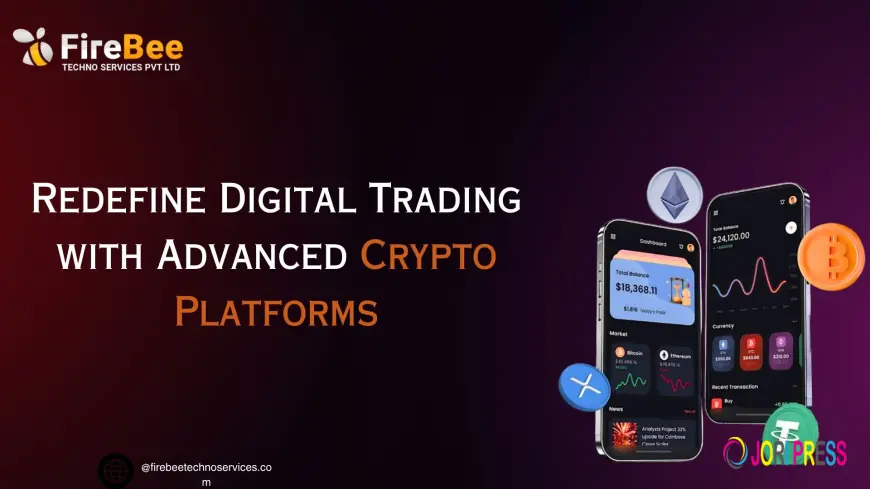 Why Crypto Trading Platform Development is Transforming Digital Finance