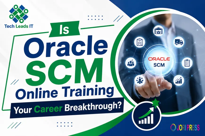 Is Oracle SCM Online Training Your Career Breakthrough?