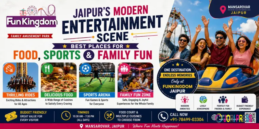 Jaipur’s Modern Entertainment Scene – Best Places for Food, Sports & Family Fun
