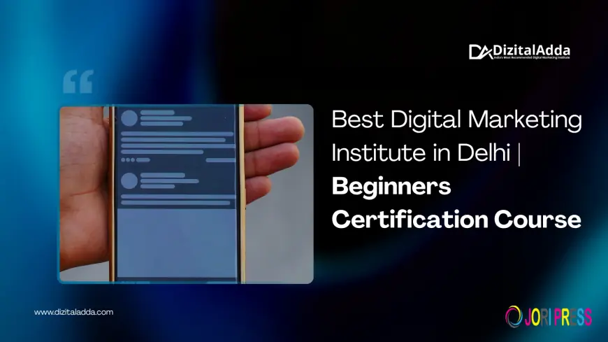 Best Digital Marketing Institute in Delhi | Beginners Certification Course