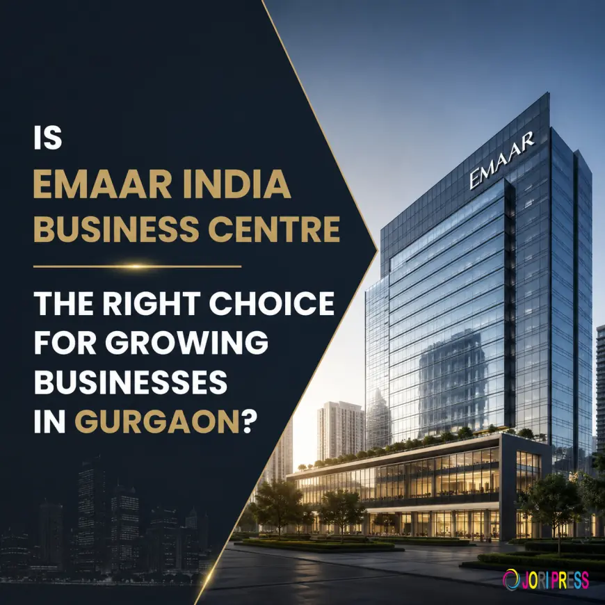 What Are the Key Benefits of Leasing Office Space at Emaar India Business Centre Gurgaon?