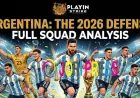 Playinstrike Explores the Argentina 2026 FIFA World Cup Squad: A Path to Glory