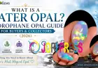 What Is a Water Opal? Hydrophane Opal Guide for Buyers & Collectors (2026)