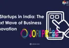 AI Startups in India: The Next Wave of Business Innovation