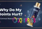 Why Do My Joints Hurt? Common Reasons Explained