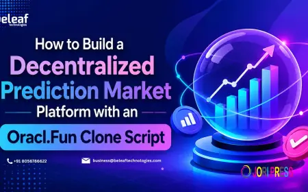 How to Build a Decentralized Prediction Market Platform with an Oracl.Fun Clone Script