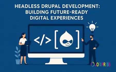 Headless Drupal Development: Building Future-Ready Digital Experiences