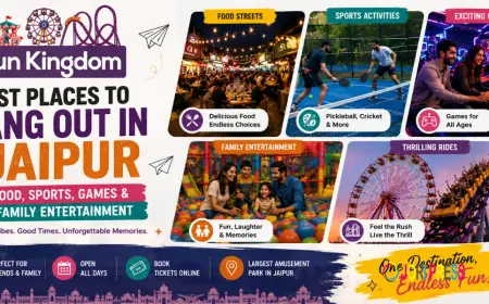 Top Hangout Spots in Jaipur for Food, Fun, Sports & Family Activities