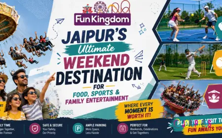Best Weekend Getaway in Jaipur for Food, Fun & Family Activities