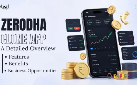 Zerodha Clone App in 2026: A Detailed Overview of Features, Benefits, and Business Opportunities