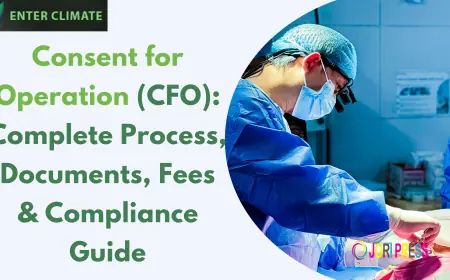 Consent for Operation (CFO): Complete Process, Documents, Fees & Compliance Guide