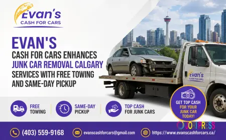 Evan's Cash For Cars Enhances Junk Car Removal Calgary Services With Free Towing and Same-Day Pickup